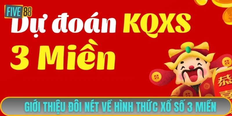 Giới thiệu đôi nét về hình thức xổ số 3 miền