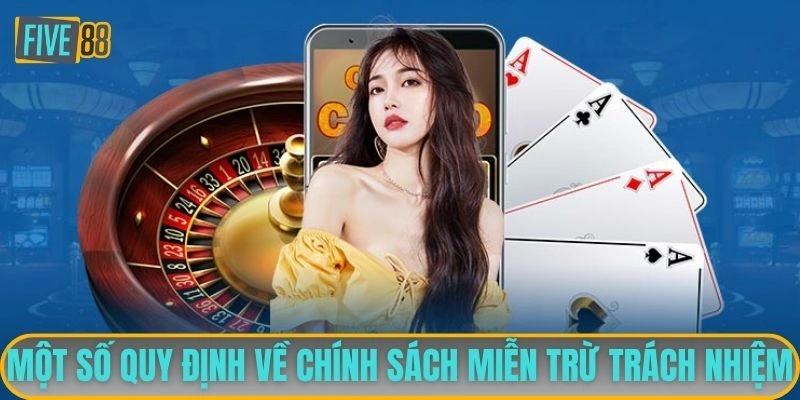 Một số quy định về chính sách miễn trừ trách nhiệm 