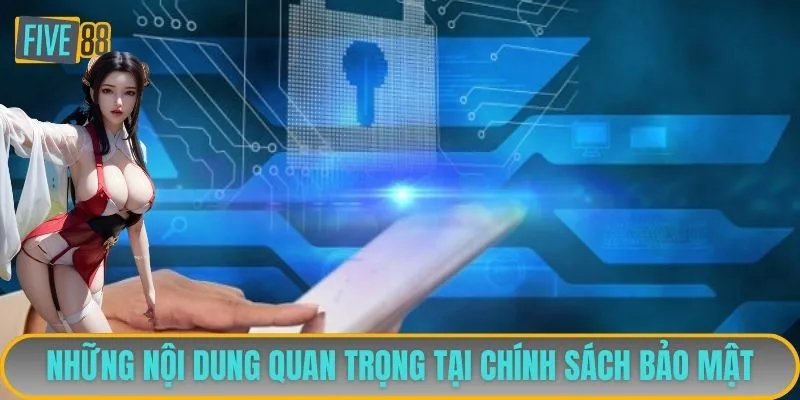 Nội dung chính sách bảo mật